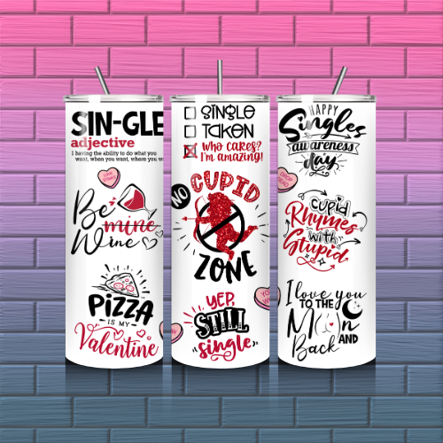 Singles Awareness Day- 20 oz. tumbler