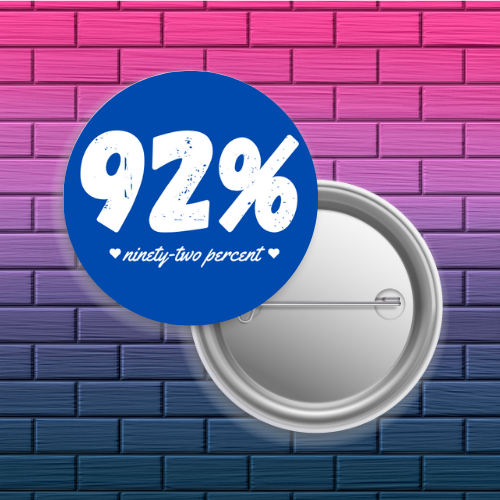 92% Button Pin