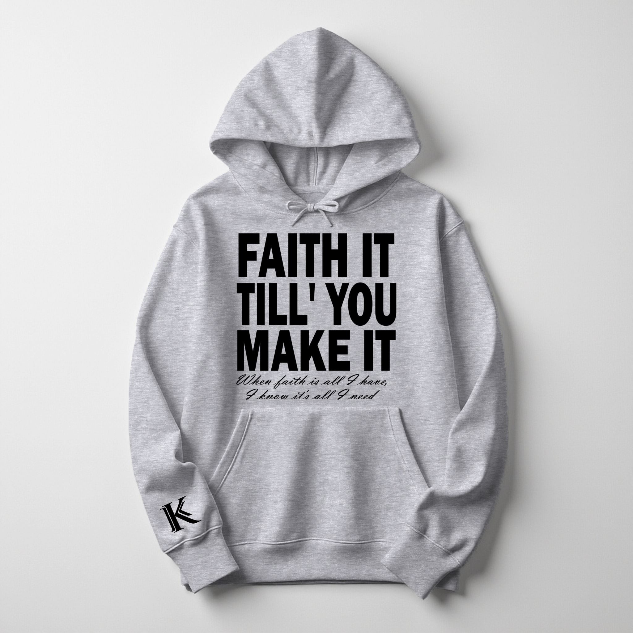 Gray “Faith It” Hoodie