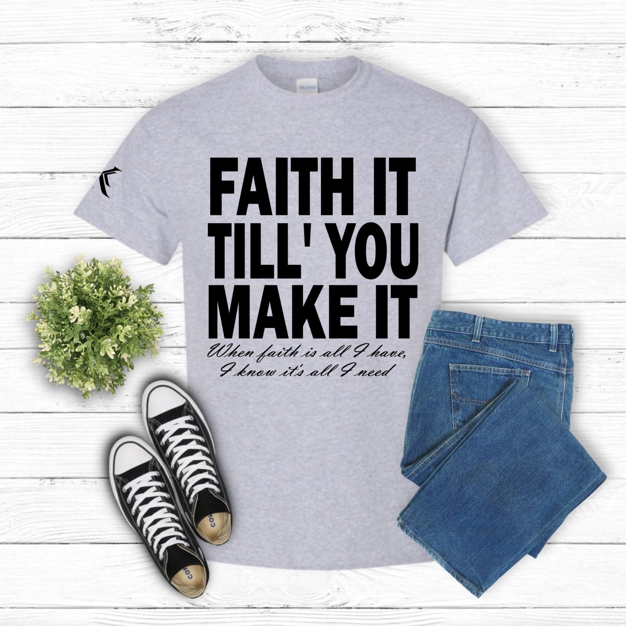 Gray "Faith It" T-Shirt