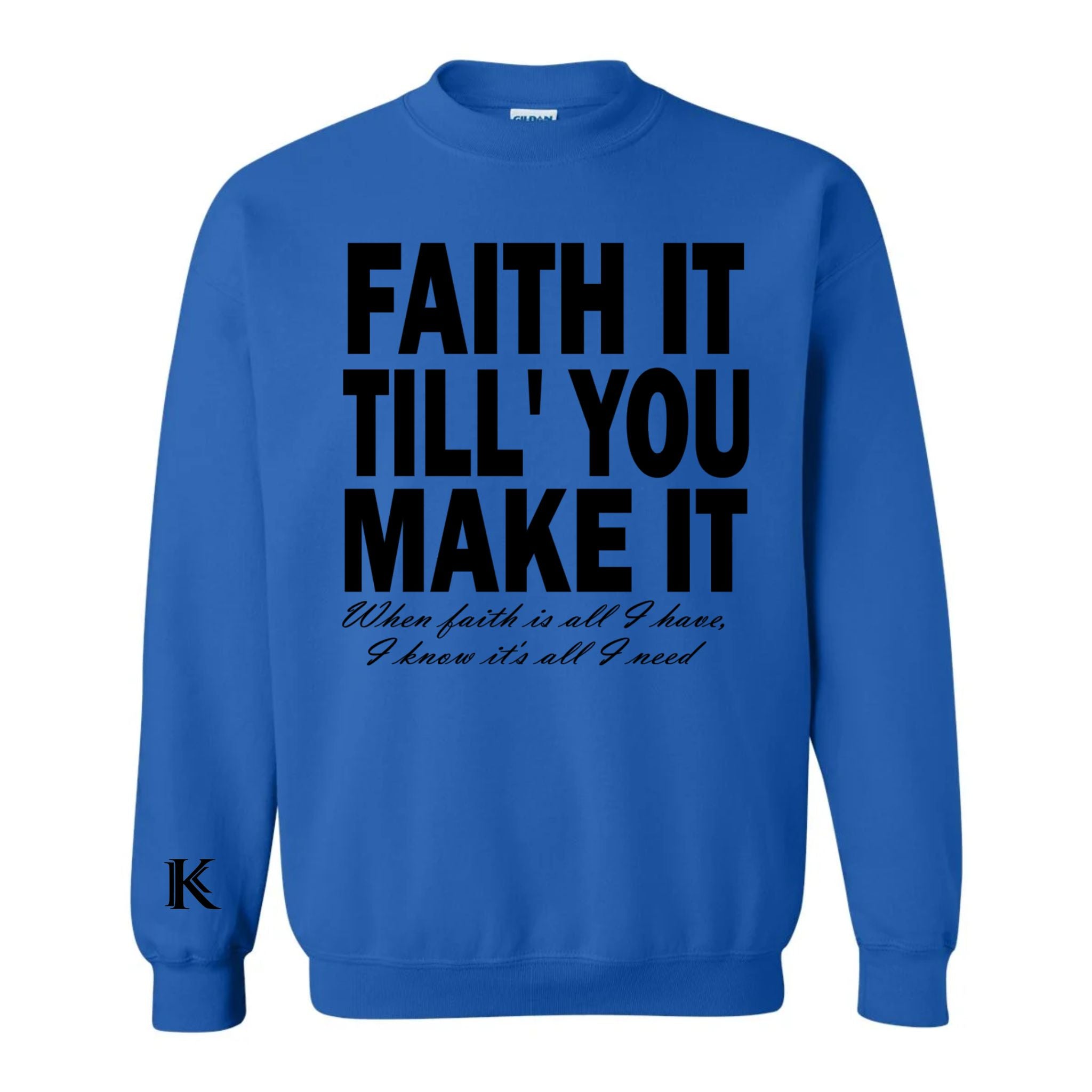 Royal blue/Black "Faith It" Sweatshirt