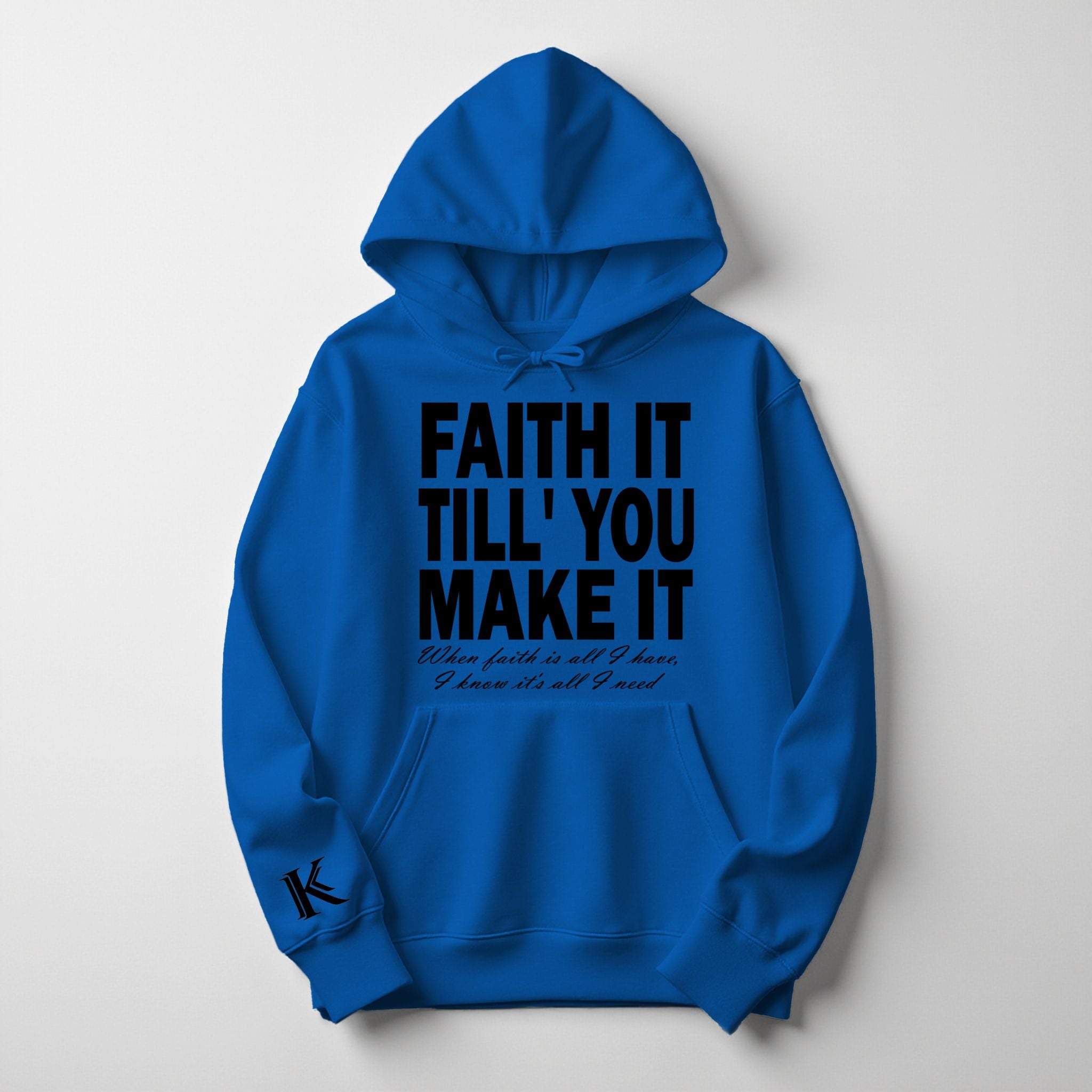 Royal Blue “Faith It” Hoodie