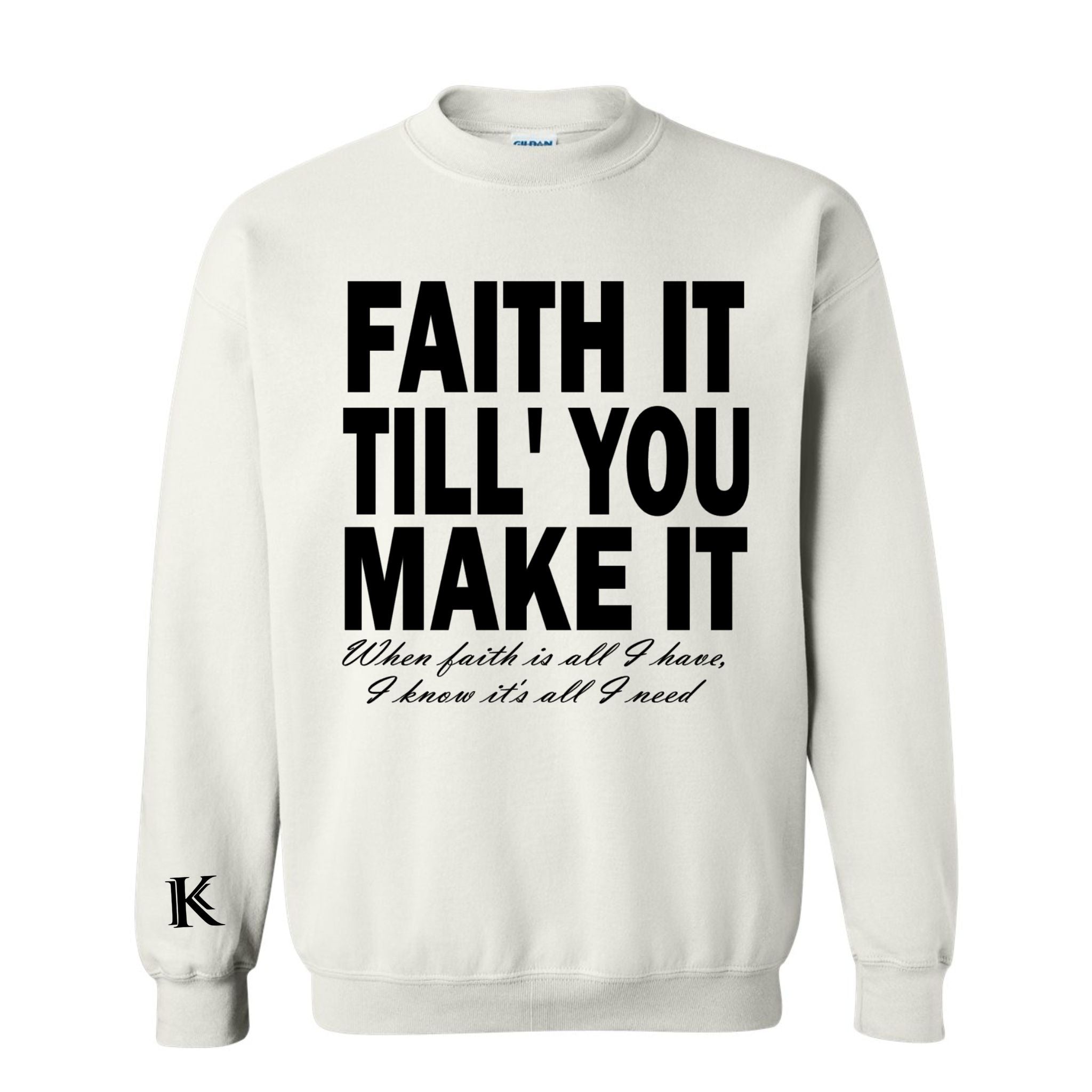 Sand "Faith It" Sweatshirt
