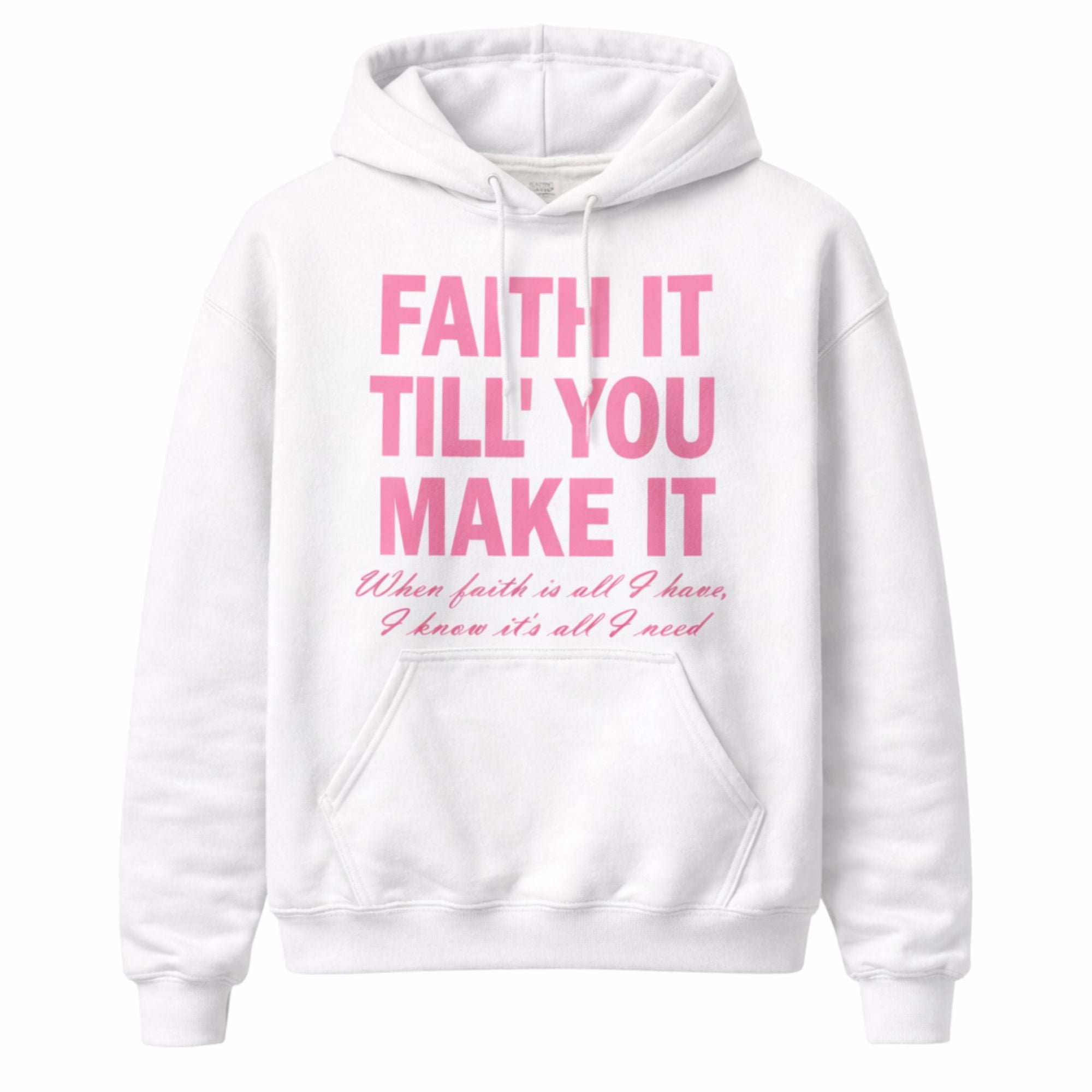White/Pink "Faith It" Hoodie