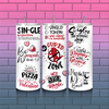 Singles Awareness Day- 20 oz. tumbler