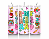 In My Teacher Era 20 oz Tumbler