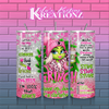Girl Grinch (Pink & Green) 20 oz. tumbler