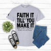 Gray "Faith It" T-Shirt