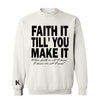 Sand "Faith It" Sweatshirt